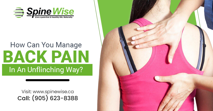 How Can You Manage Back Pain In An Unflinching Way?